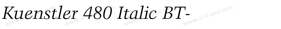 Kuenstler 480 Italic BT字体转换